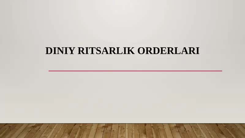 DINIY RITSARLIK ORDERLARI