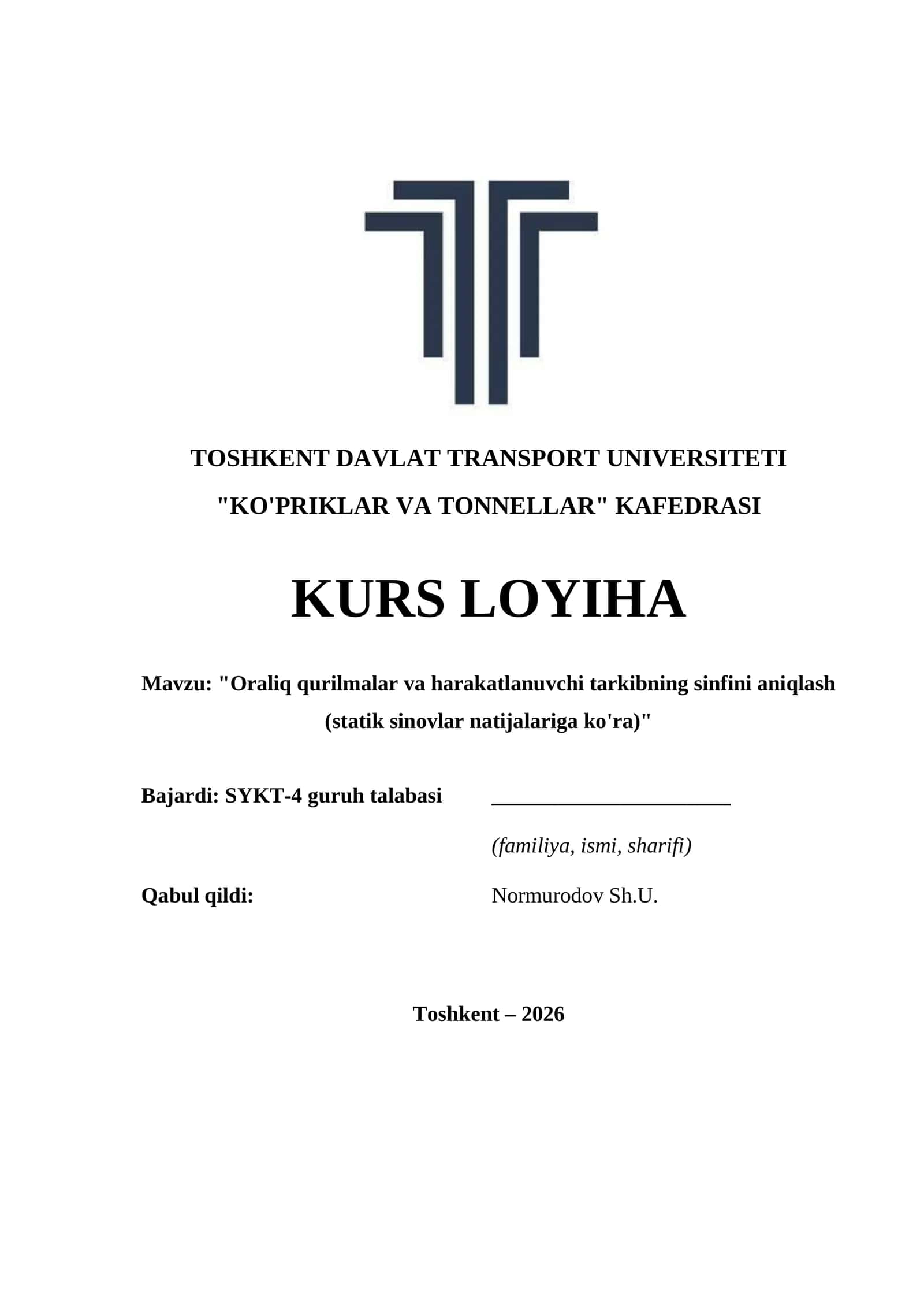 KURS LOYIHA: "Oraliq qurilmalar va harakatlanuvchi tarkibning sinfini aniqlash (statik sinovlar natijalariga ko'ra)"