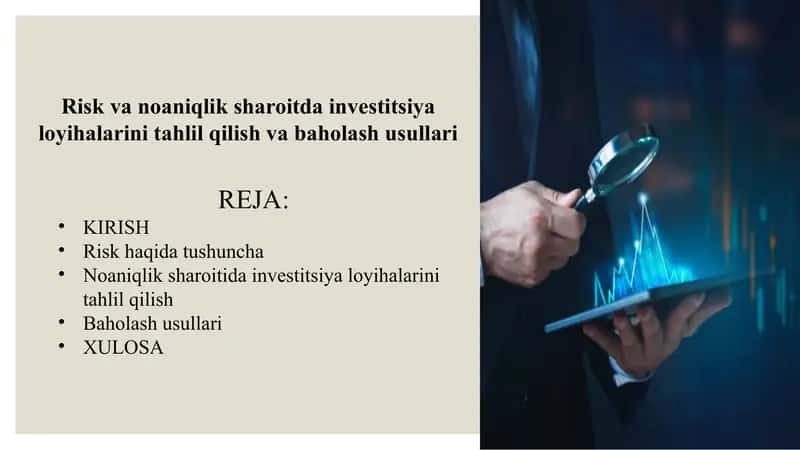 Risk va noaniqlik sharoitda investitsiya loyihalarini tahlil qilish va baholash usullari