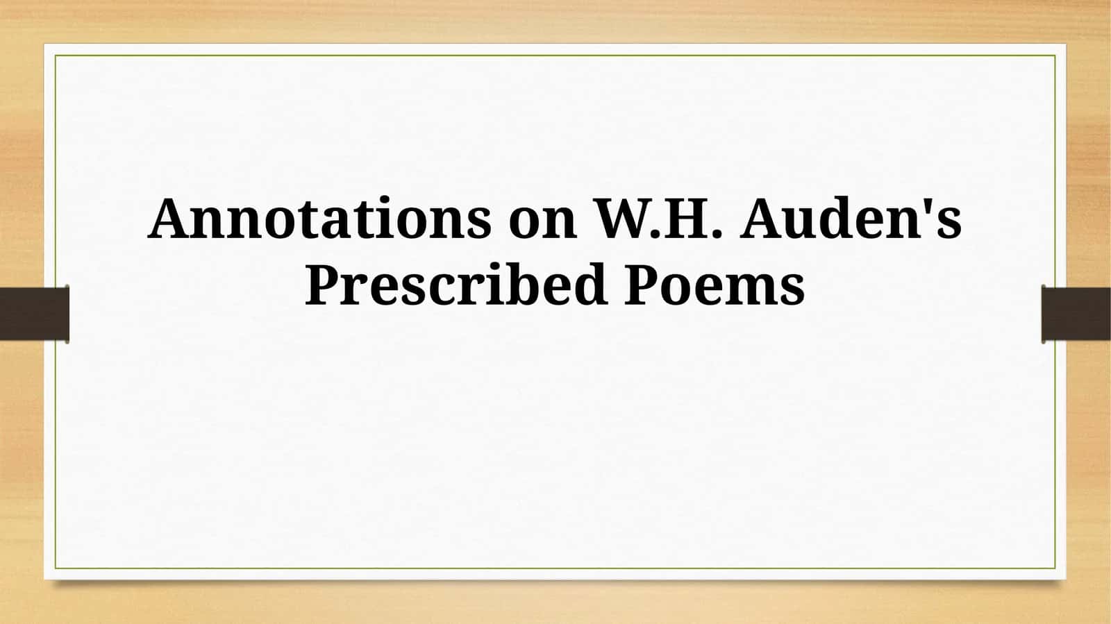 Annotations on W.H. Auden's Prescribed Poems