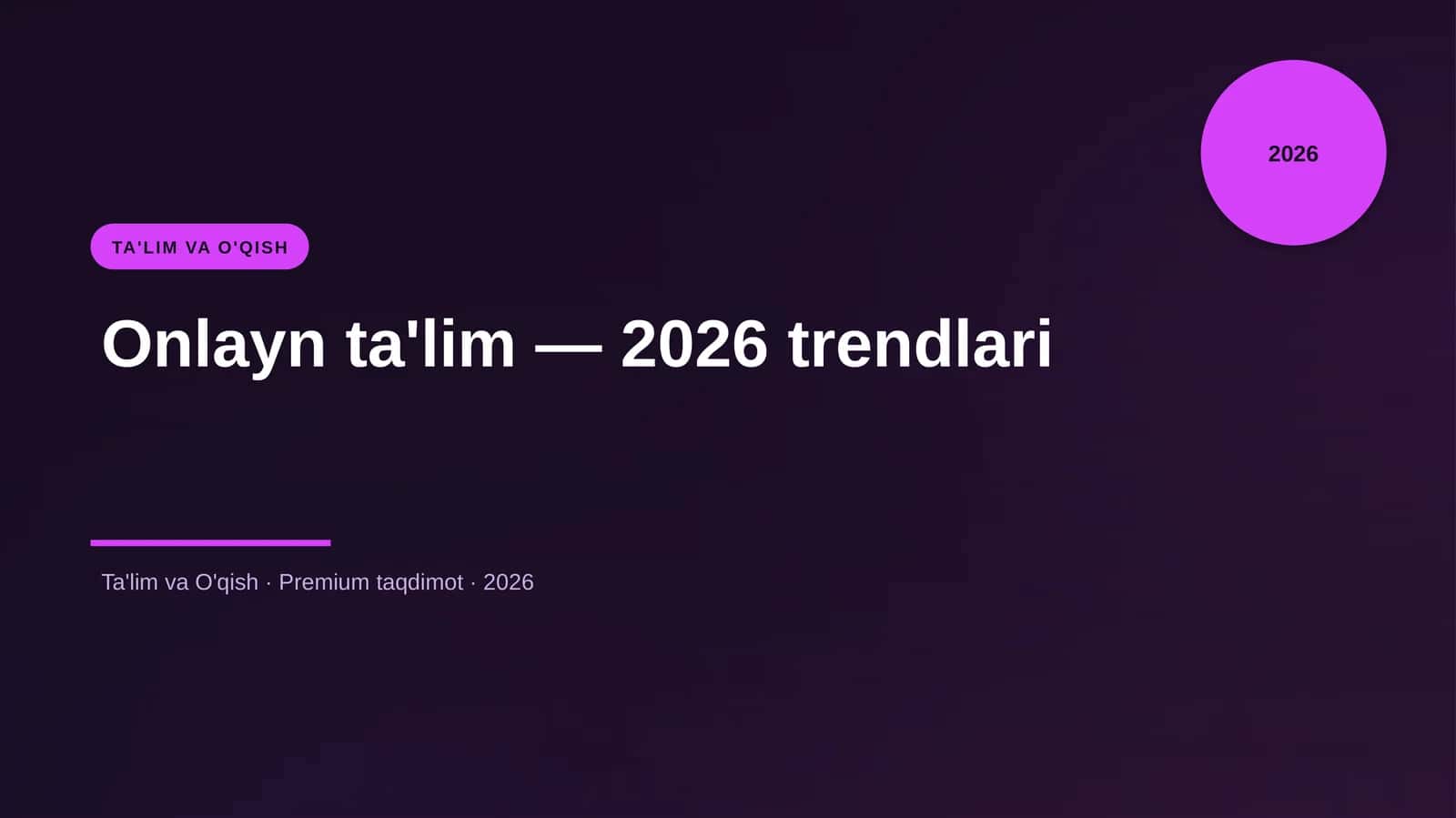 Onlayn ta'lim — 2026 trendlari