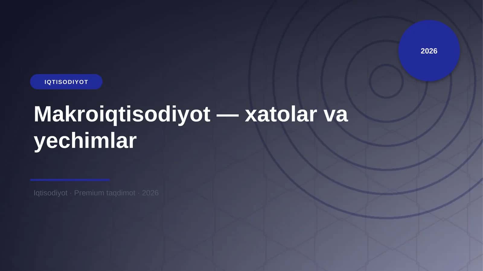 Makroiqtisodiyot — xatolar va yechimlar