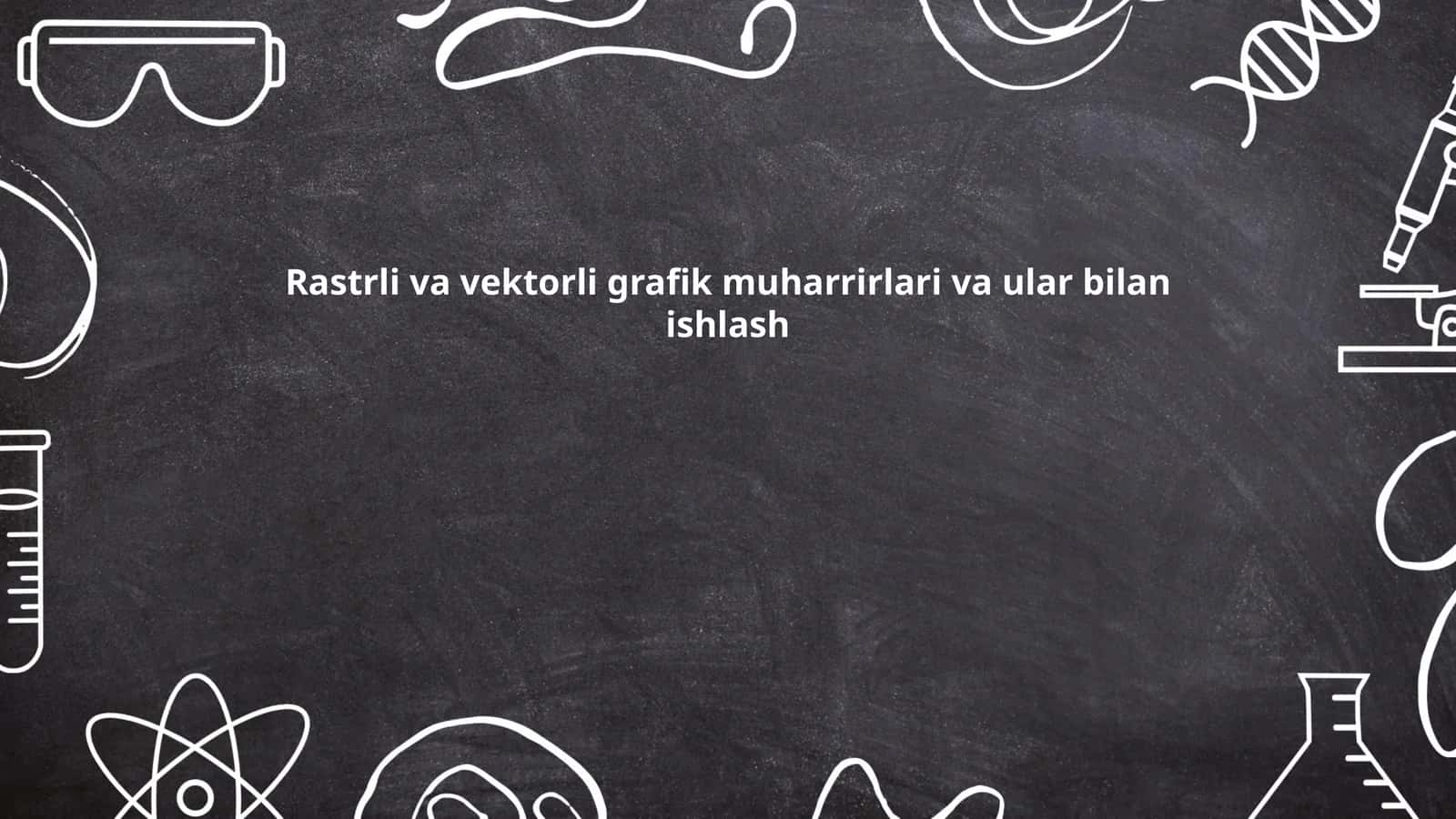Rastr va vektor grafikasi