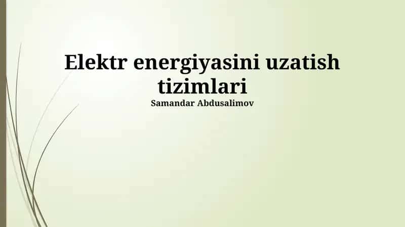 Elektr energiyasini uzatish tizimlari