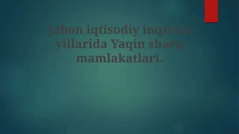 Jahon iqtisodiy inqirozi yillarida Yaqin sharq mamlakatlari