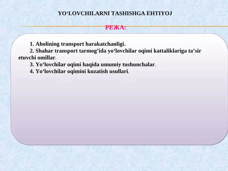 YO‘LOVCHILARNITASHISHGA EHTIYOJ