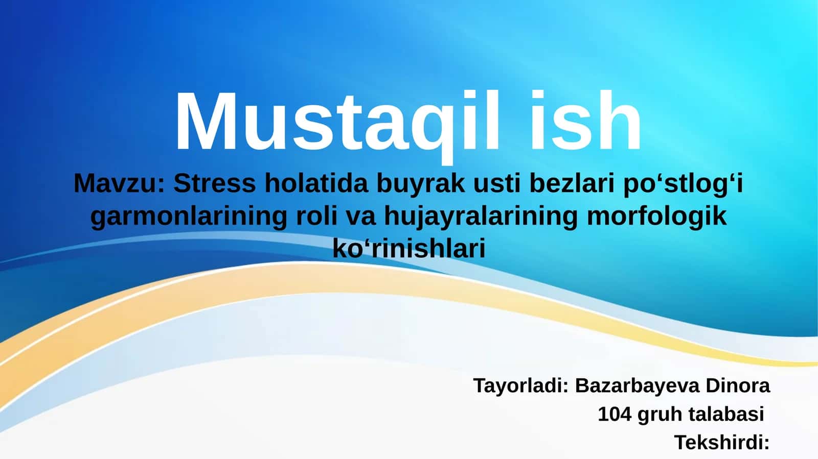 Stress holatida buyrak usti bezlari poʻstlogʻi garmonlarining roli va hujayralarining morfologik koʻrinishlari