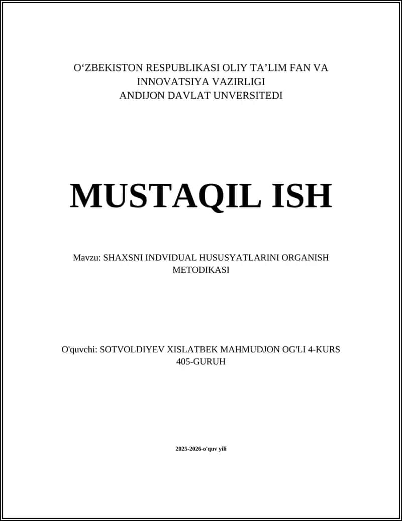 SHAXSNI INDVIDUAL HUSUSYATLARINI ORGANISH METODIKASI