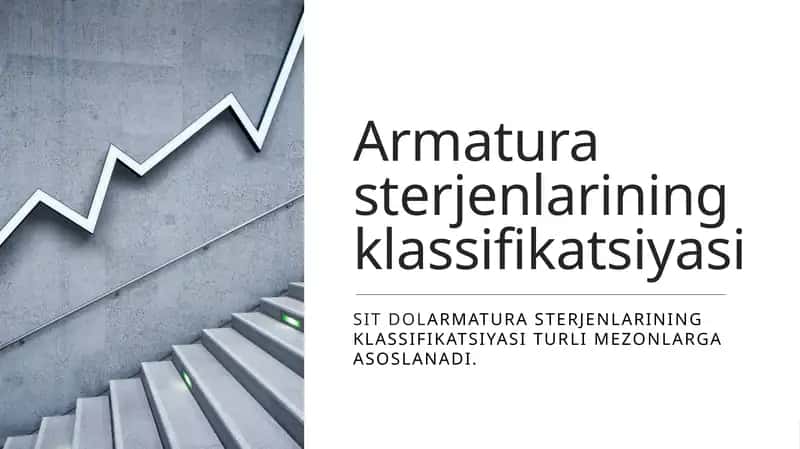 Armatura sterjenlarining klassifikatsiyasi
