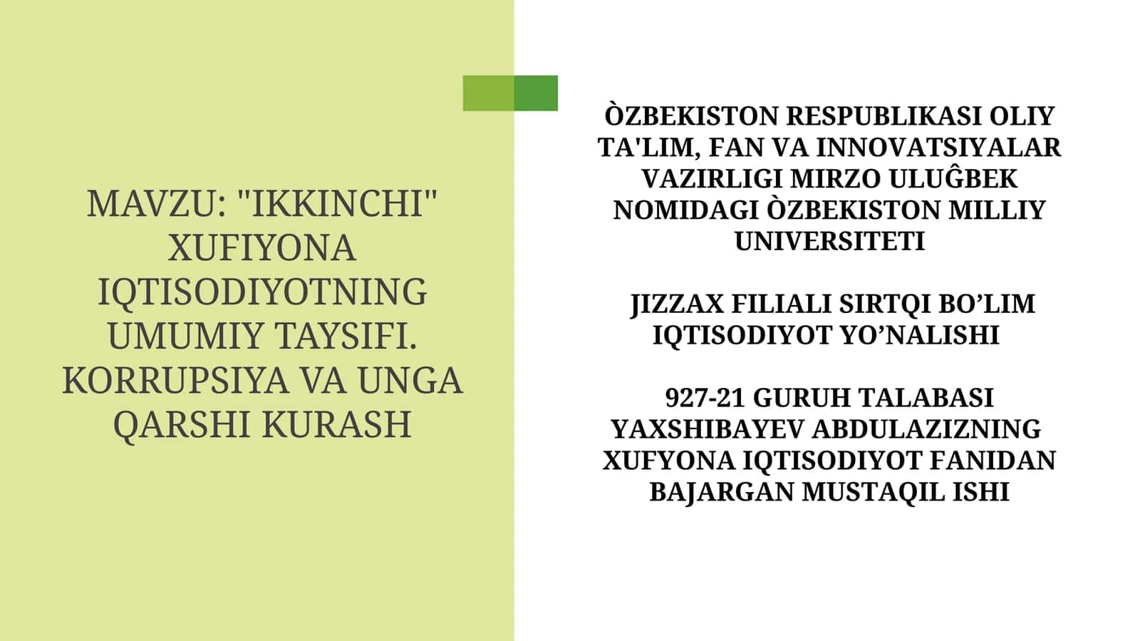 "IKKINCHI" XUFIYONA IQTISODIYOTNING UMUMIY TAYSIFI. KORRUPSIYA VA UNGA QARSHI KURASH