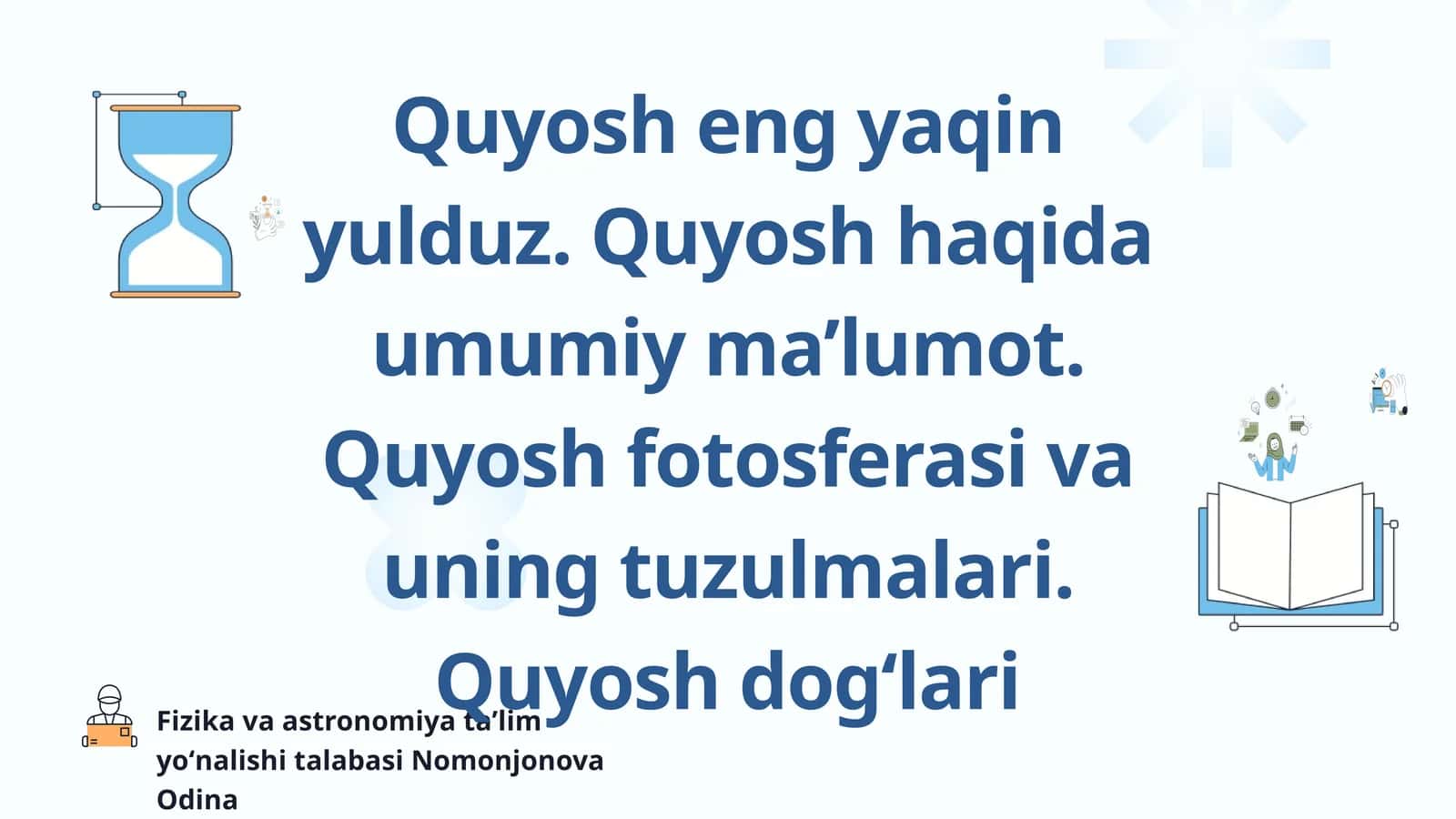 Fizika va astronomiya taʼlim yoʻnalishi talabasi Nomonjonova Odina