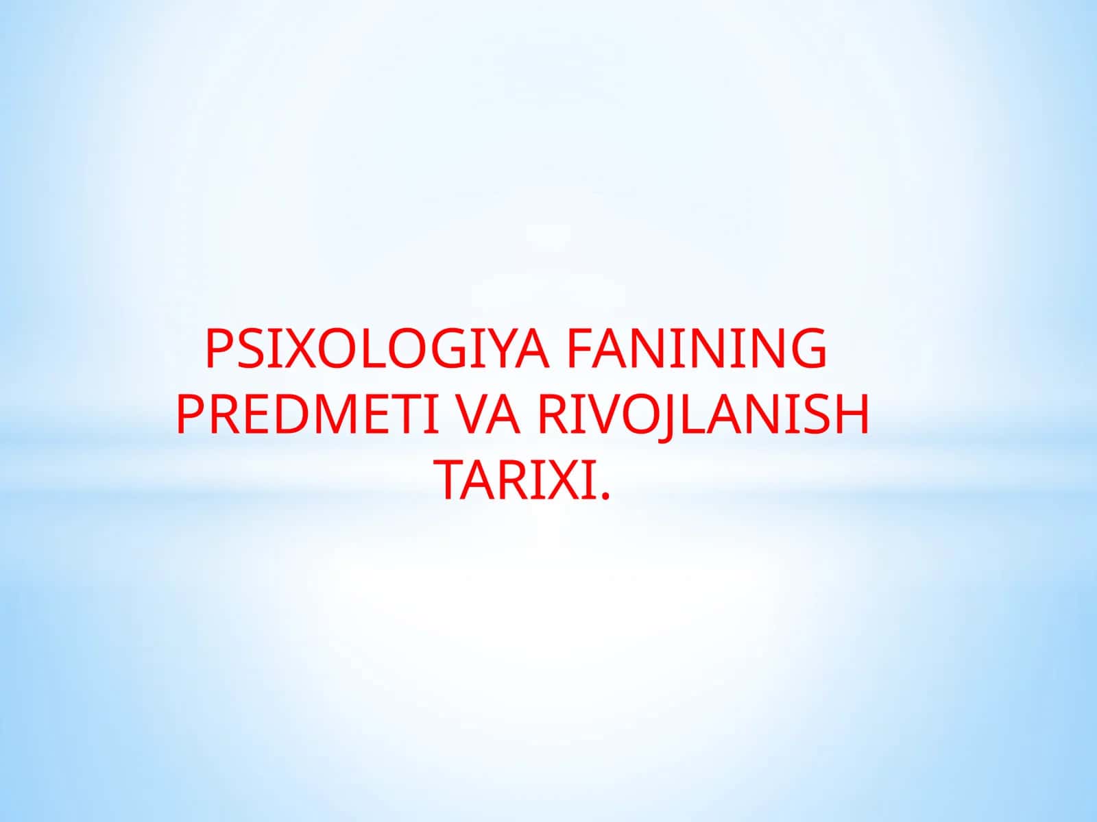 Psixologiya Fanining Predmetiva Rivojlanish Tarixi