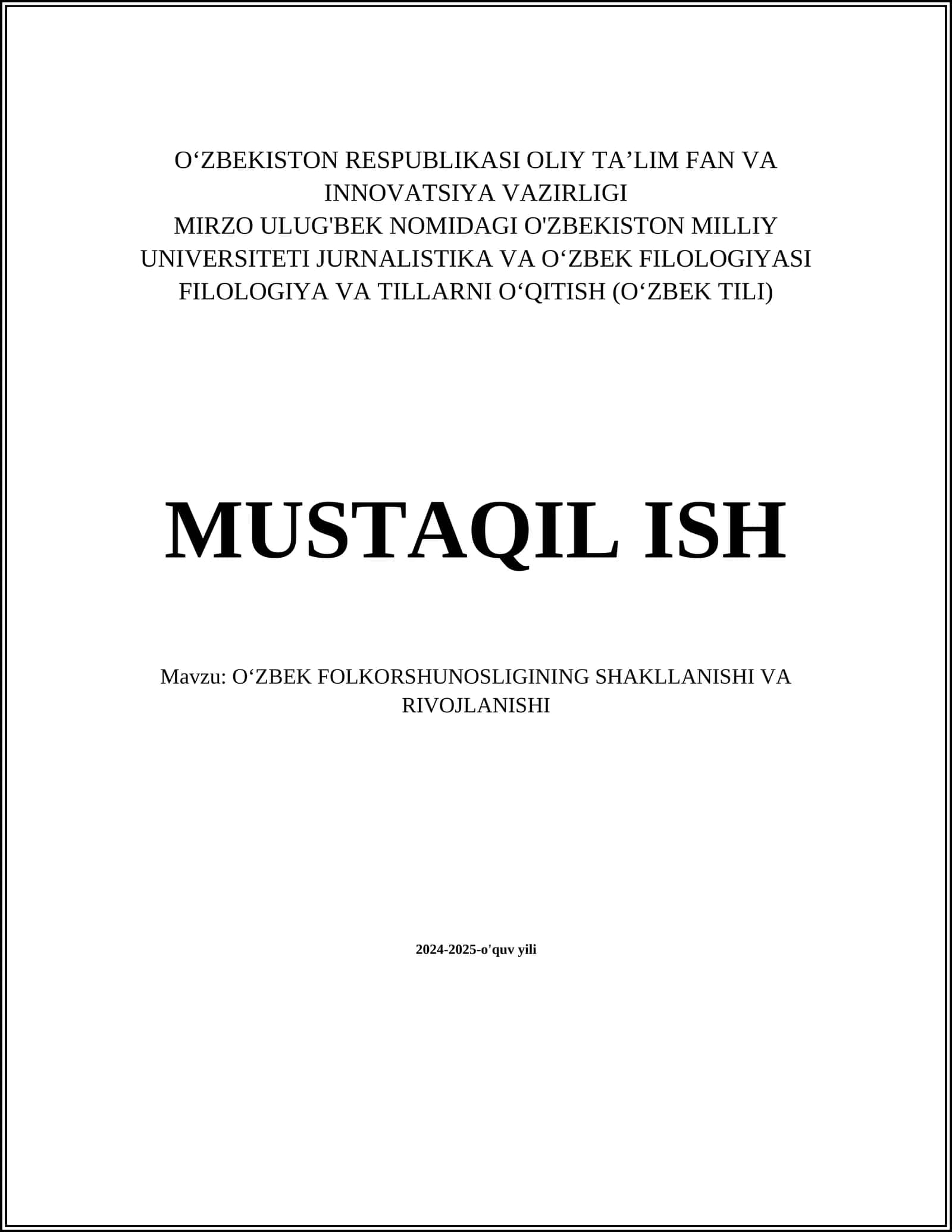 MUSTAQIL ISH Mavzu: O‘ZBEK FOLKORSHUNOSLIGINING SHAKLLANISHI VA RIVOJLANISHI