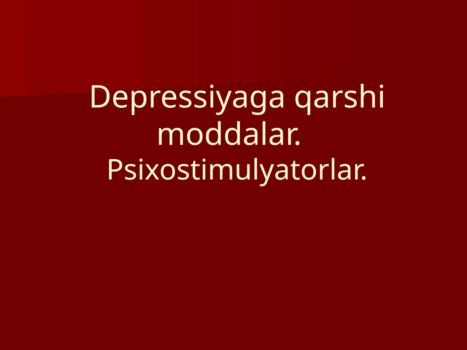 Depressiyaga qarshi moddalar
