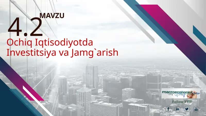 Ochiq Iqtisodiyotda Investitsiya va Jamg'arish