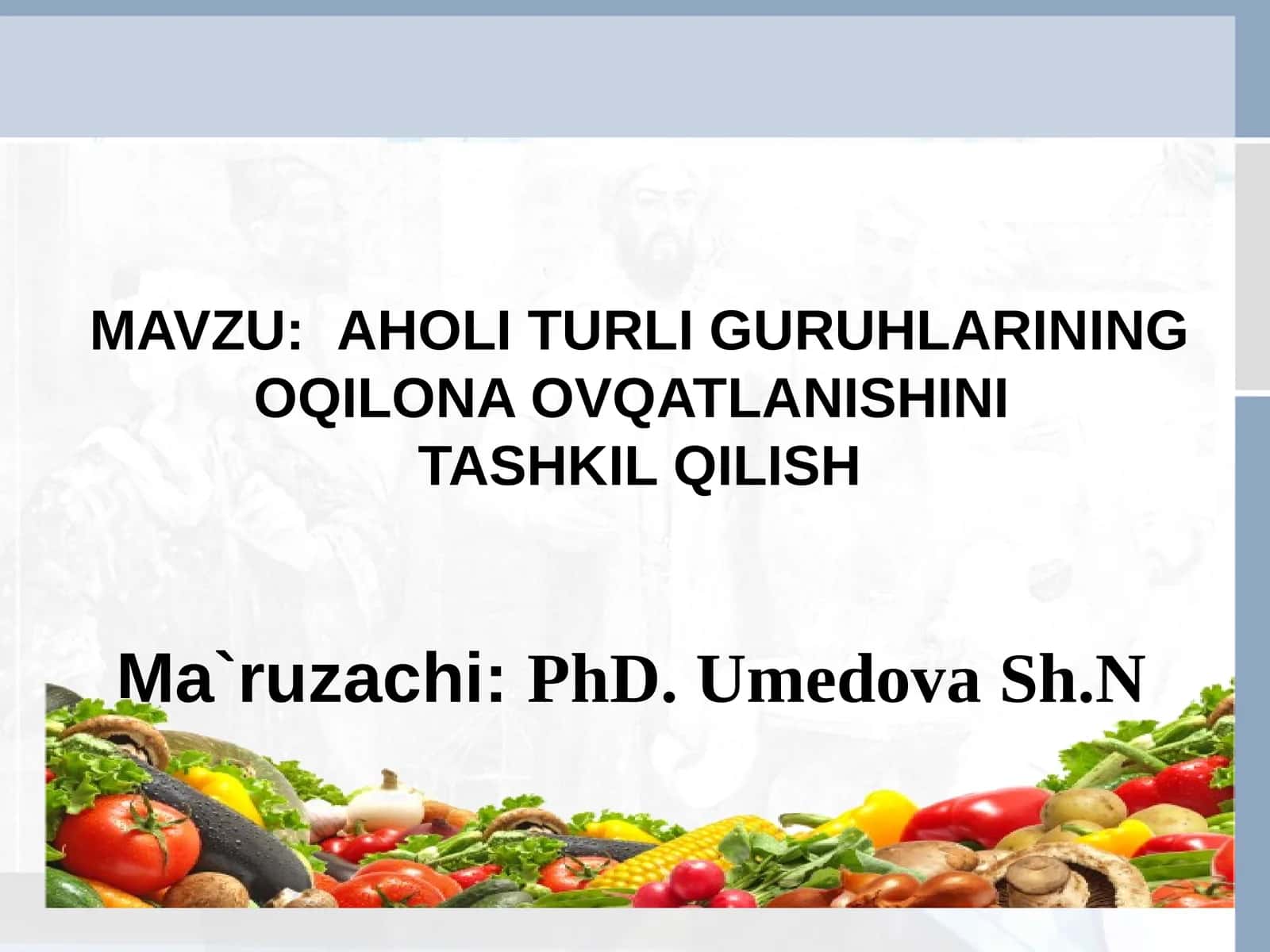 Aholi turli guruhlari uchun oqilona ovqatlanish