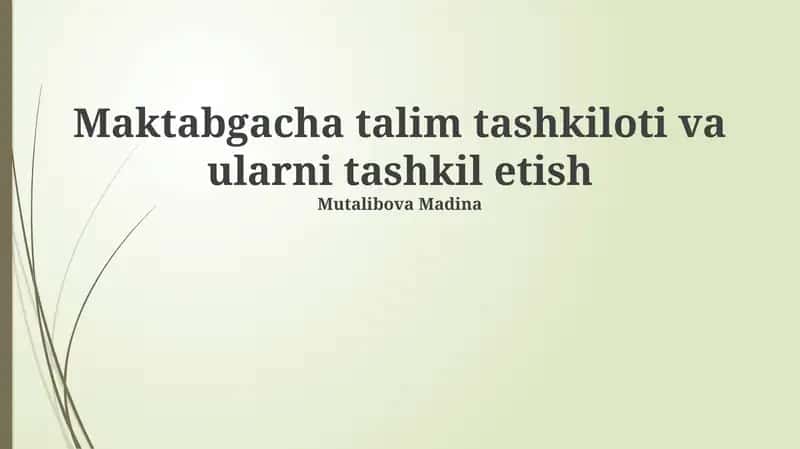 Maktabgacha talim tashkiloti va ularni tashkil etish