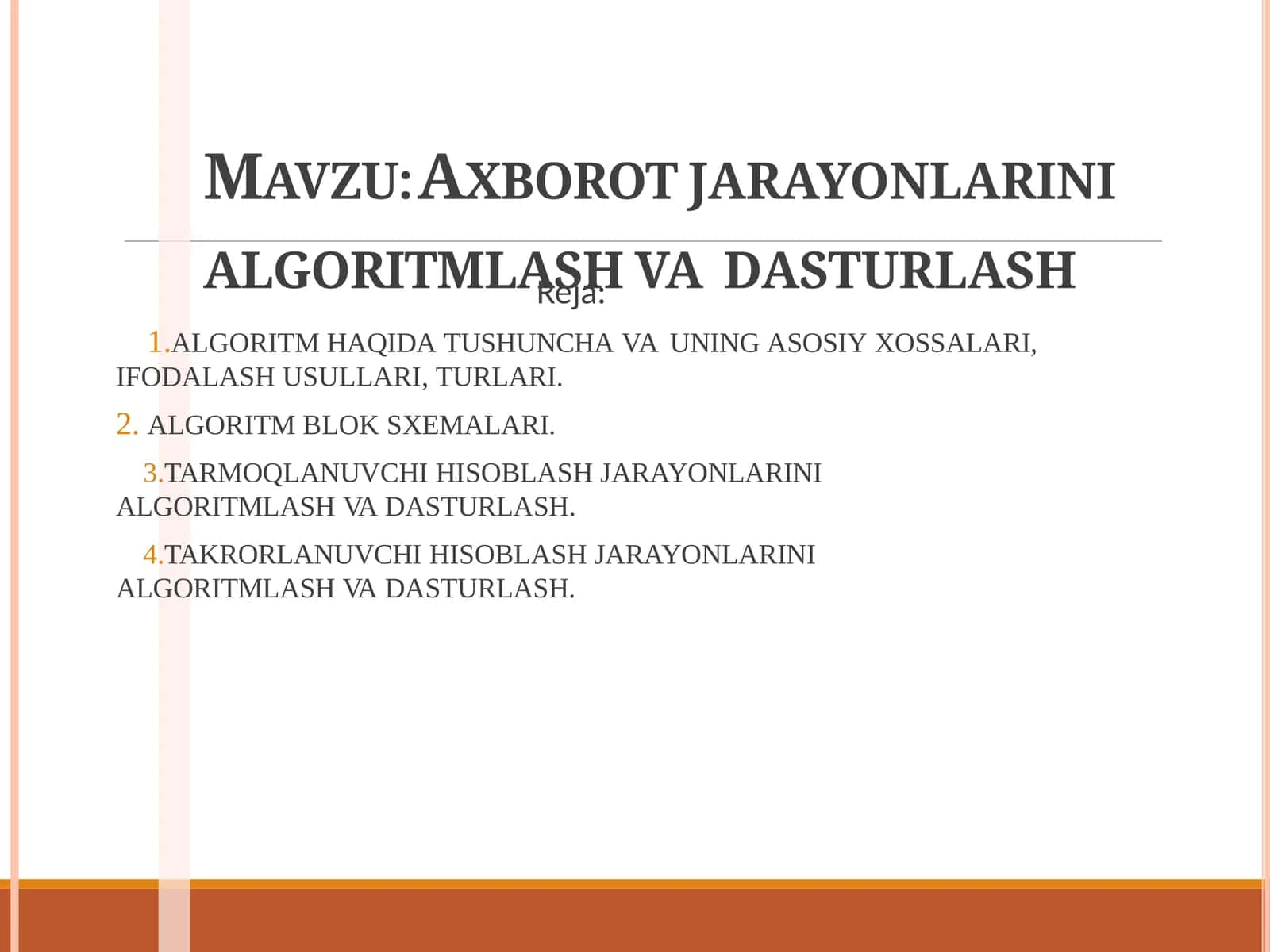 Algoritm haqida tushuncha va uning asosiy xossalari
