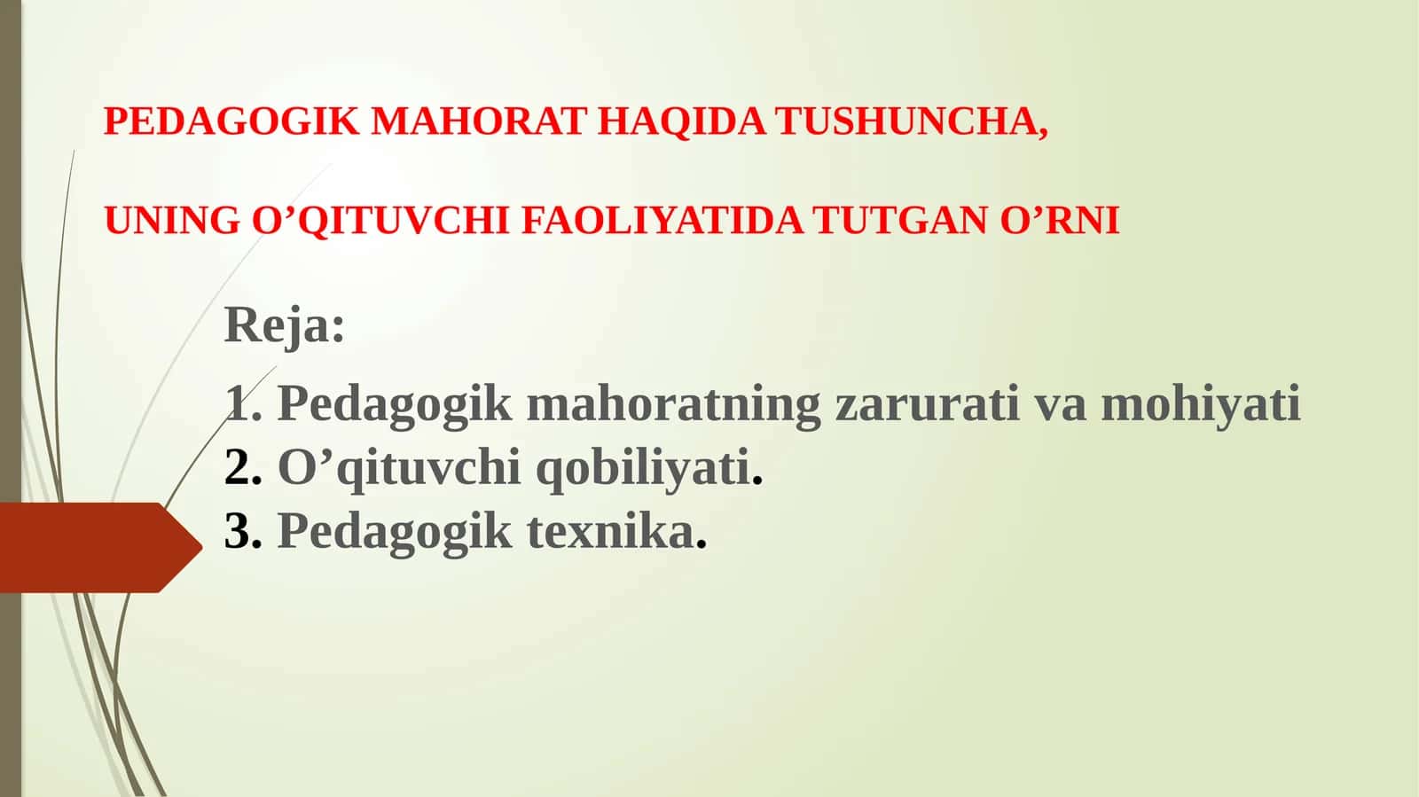 PEDAGOGIK MAHORAT HAQIDA TUSHUNCHA,UNING O’QITUVCHI FAOLIYATIDA TUTGAN O’RNI