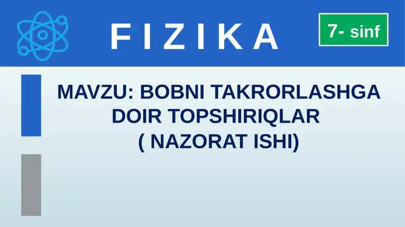 BOBNI TAKRORLASHGA DOIR TOPSHIRIQLAR