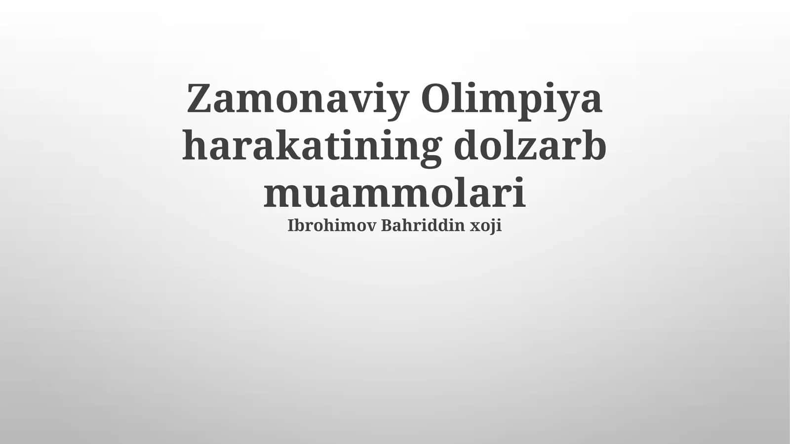 Zamonaviy Olimpiya harakatining dolzarb muammolari
