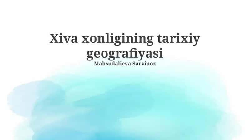 Xiva xonligining tarixiy geografiyasi