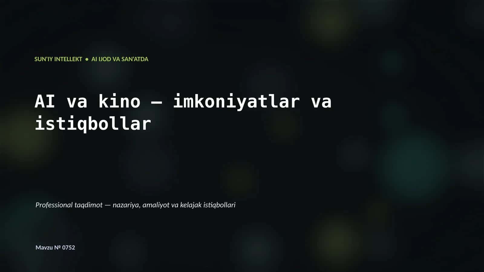 SUN'IY INTELLEKT • AI IJOD VA SAN'ATDA