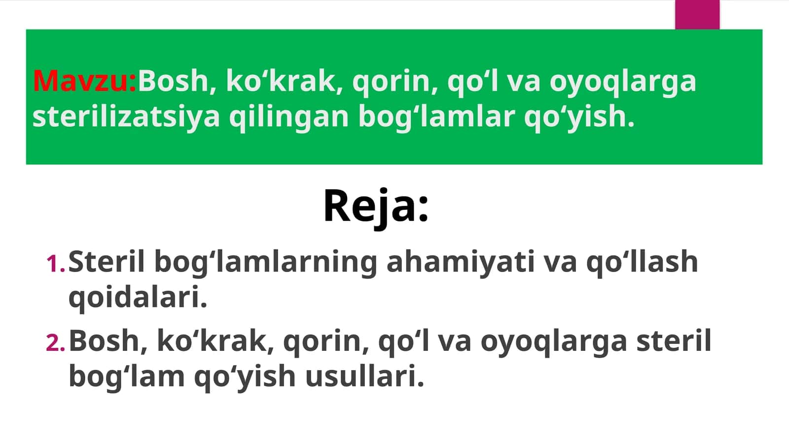 Bosh, ko‘krak, qorin, qo‘l va oyoqlargasterilizatsiyaqilingan bog‘lamlar qo‘yish