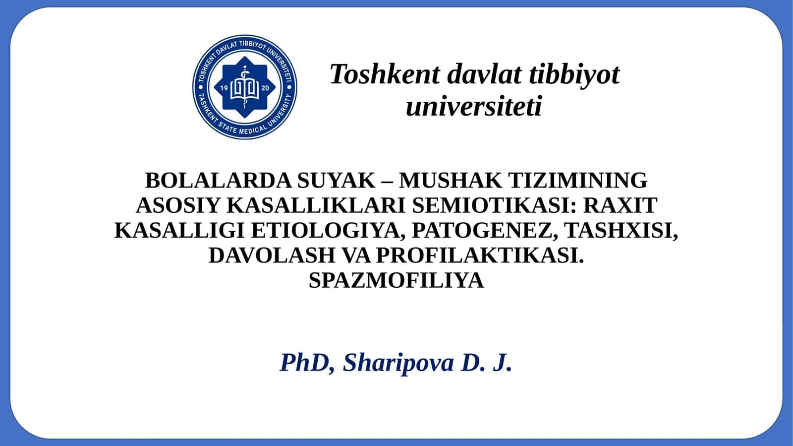 BOLALARDA SUYAK – MUSHAK TIZIMINING ASOSIY KASALLIKLARI SEMIOTIKASI