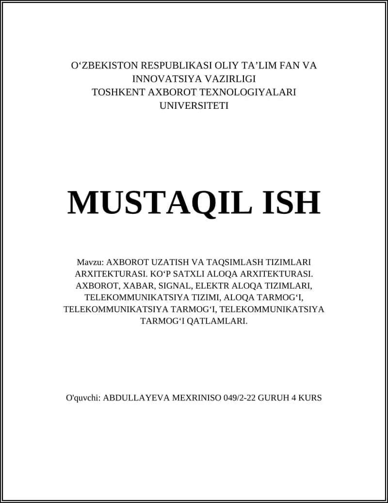 AXBOROT UZATISH VA TAQSIMLASH TIZIMLARI ARXITEKTURASI