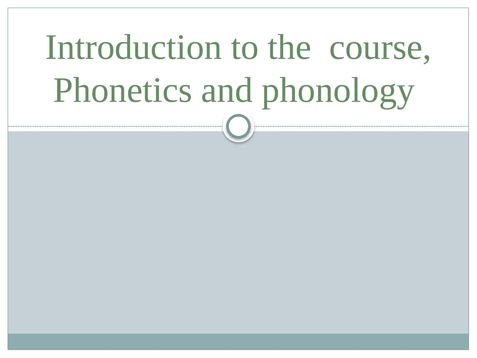 Phonetics and Phonology