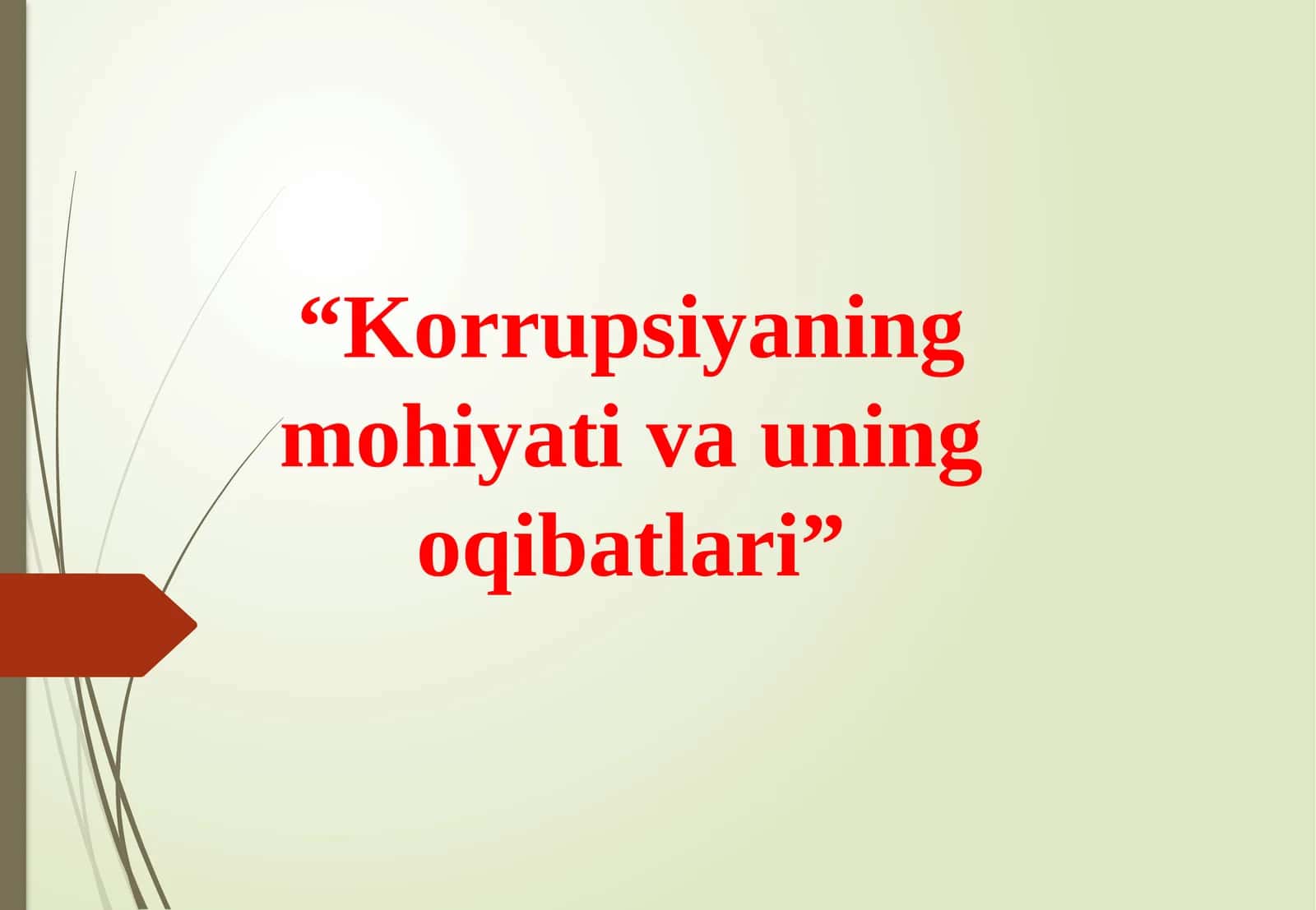 Korrupsiyaning mohiyati va uning oqibatlari