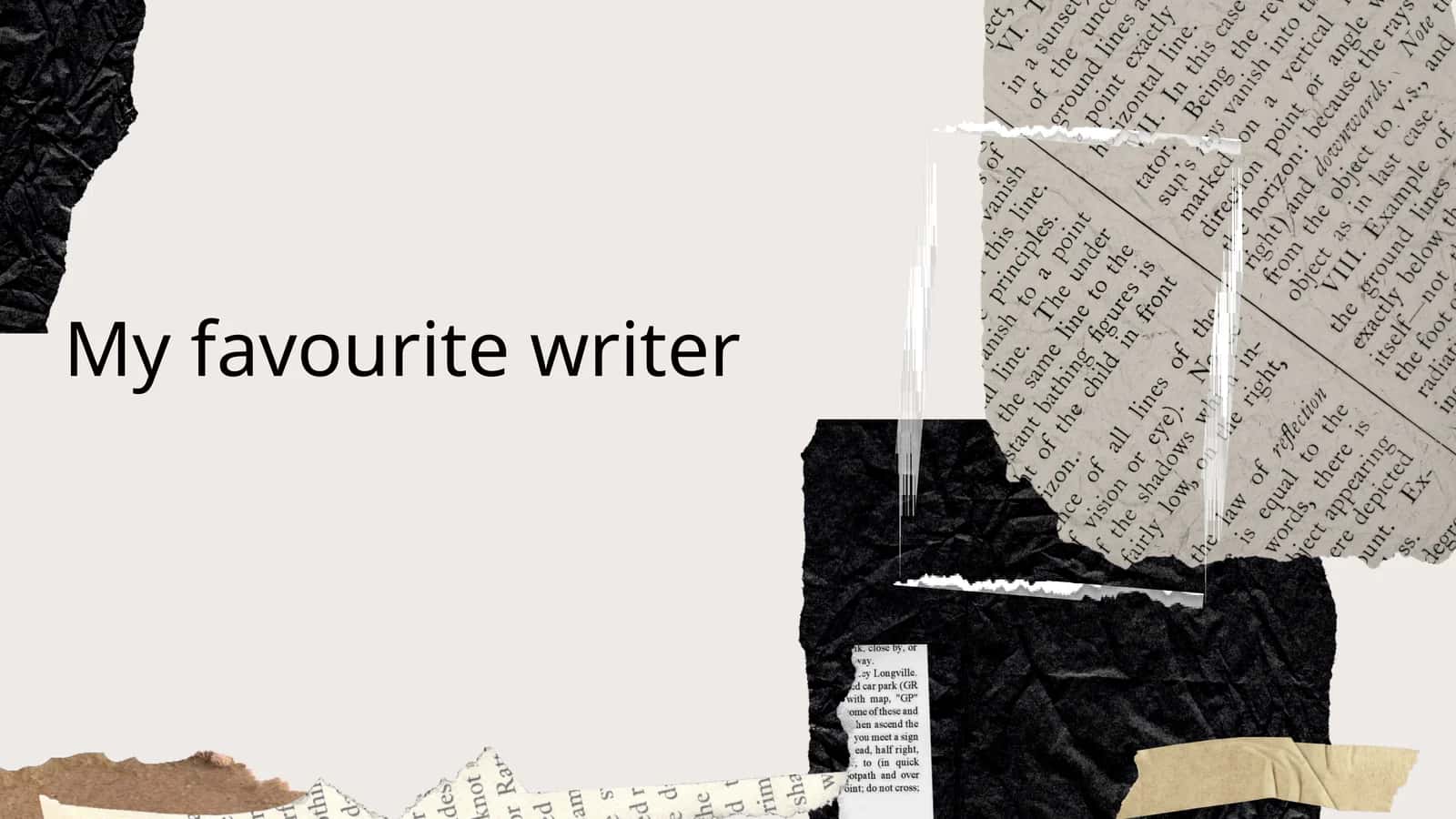 My favourite writer my favourite novel