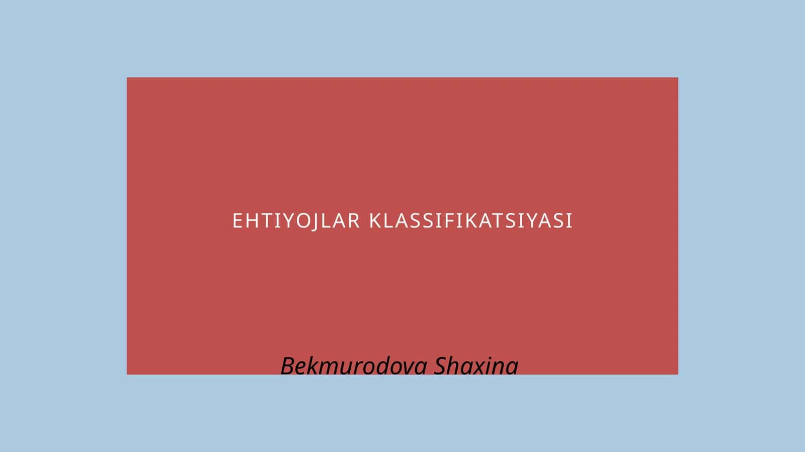 EHTIYOJLAR KLASSIFIKATSIYASI
