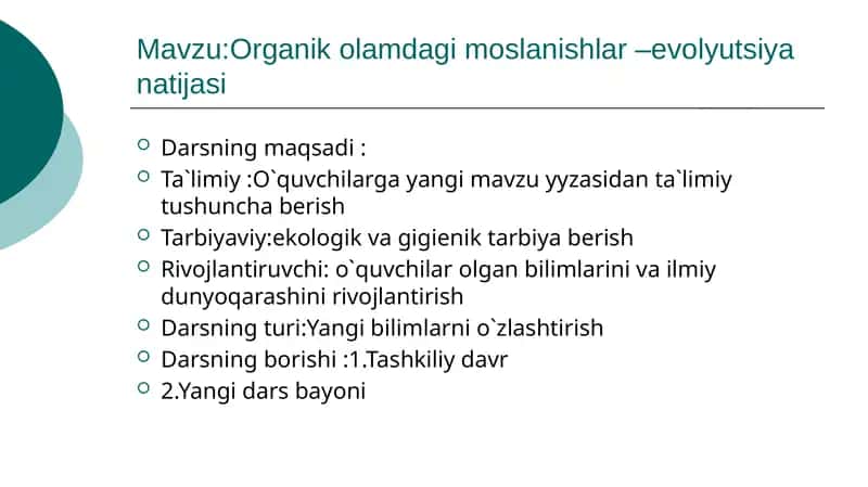 Organik olamdagi moslanishlar –evolyutsiya natijasi