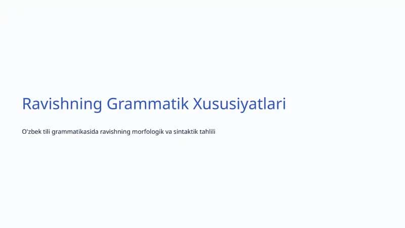 Ravishning Grammatik Xususiyatlari