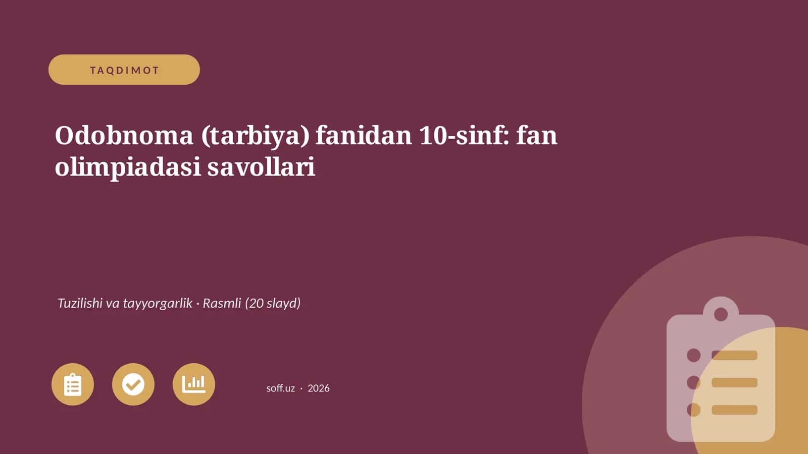 Odobnoma (tarbiya) fanidan 10-sinf: fan olimpiadasi savollari