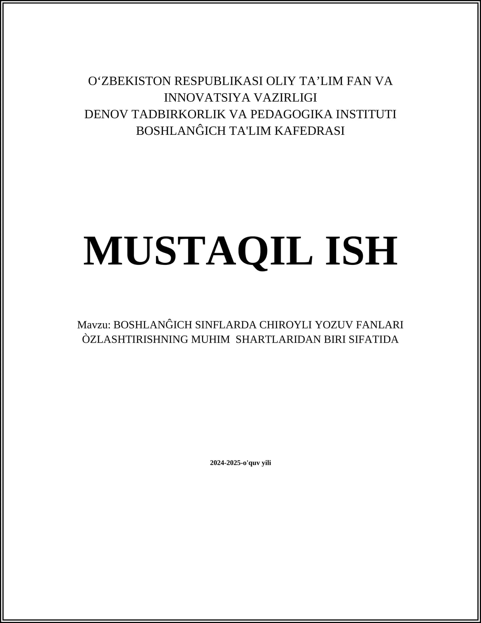 BOSHLANĜICH SINFLARDA CHIROYLI YOZUV FANLARI ÒZLASHTIRISHNING MUHIM SHARTLARIDAN BIRI SIFATIDA
