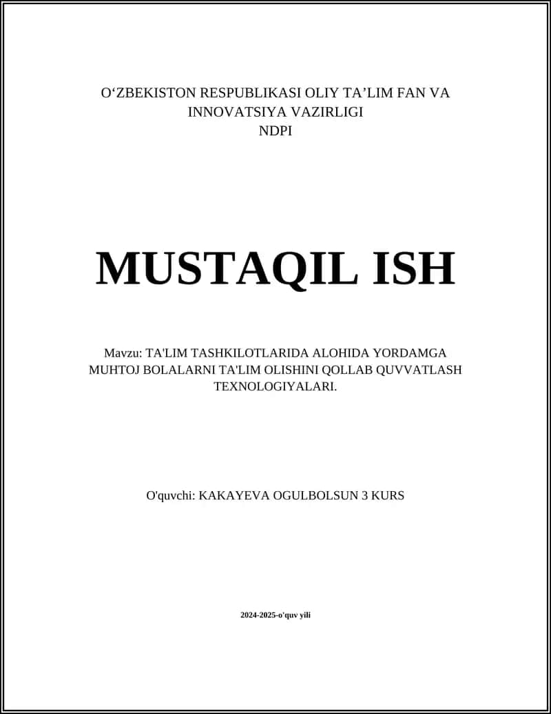 TA'LIM TASHKILOTLARIDA ALOHIDA YORDAMGA MUHTOJ BOLALARNI TA'LIM OLISHINI QOLLAB QUVVATLASH TEXNOLOGIYALARI