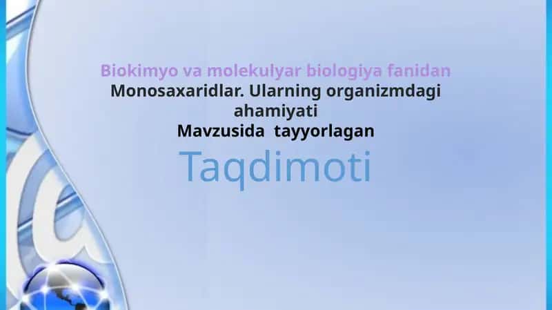 Monosaxaridlar. Ularning organizmdagi ahamiyati