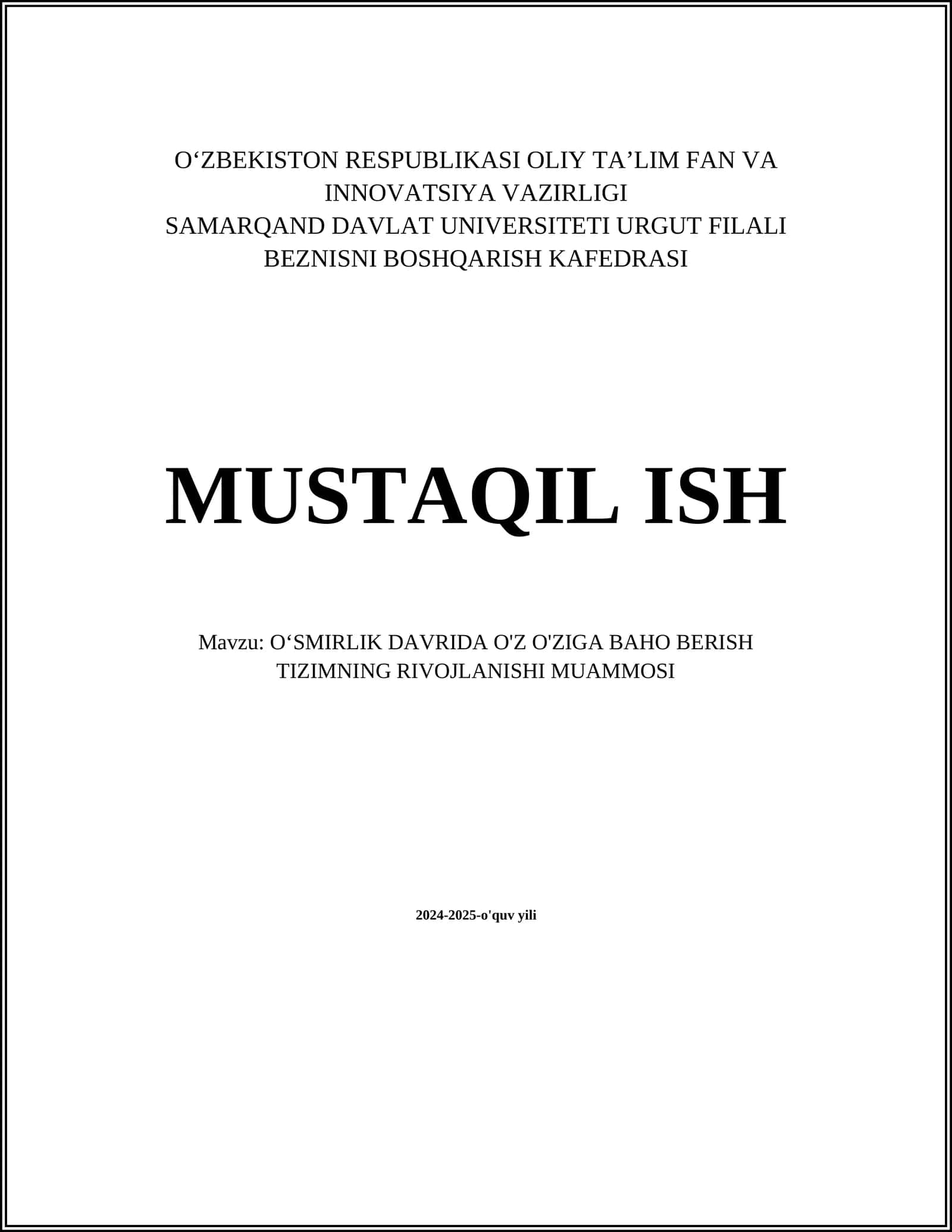 O‘SMIRLIK DAVRIDA O'Z O'ZIGA BAHO BERISH TIZIMNING RIVOJLANISHI MUAMMOSI
