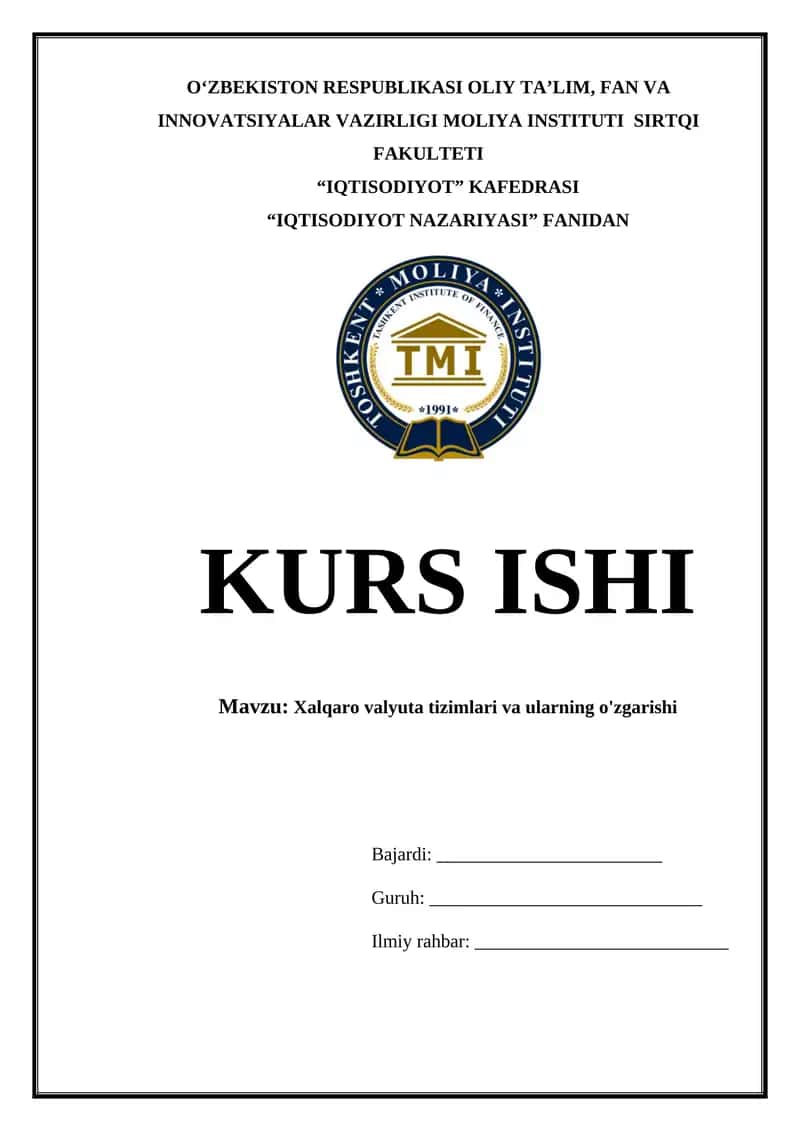 Xalqaro valyuta tizimlari va ularning o'zgarishi