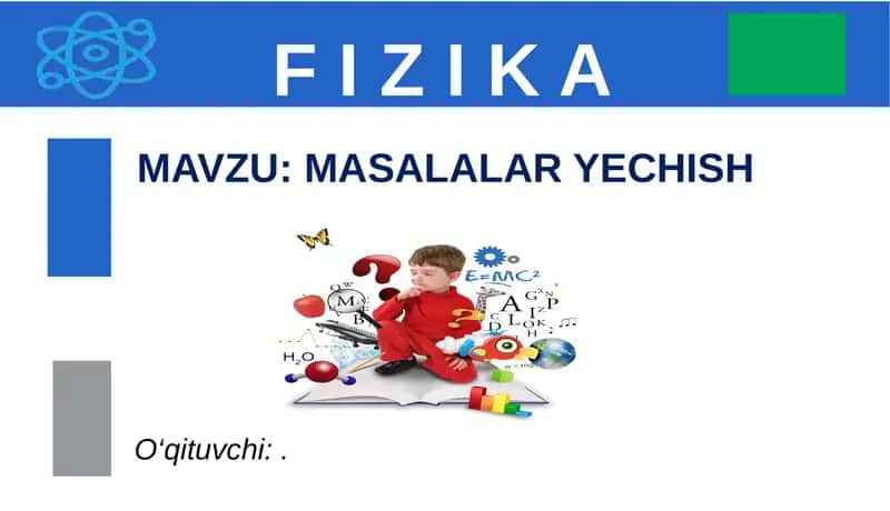 F I Z I K A. MASALALAR YECHISH