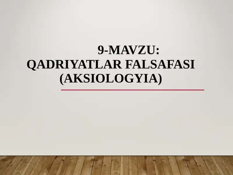 Qadriyatlar Falsafasi (Aksiologiia)