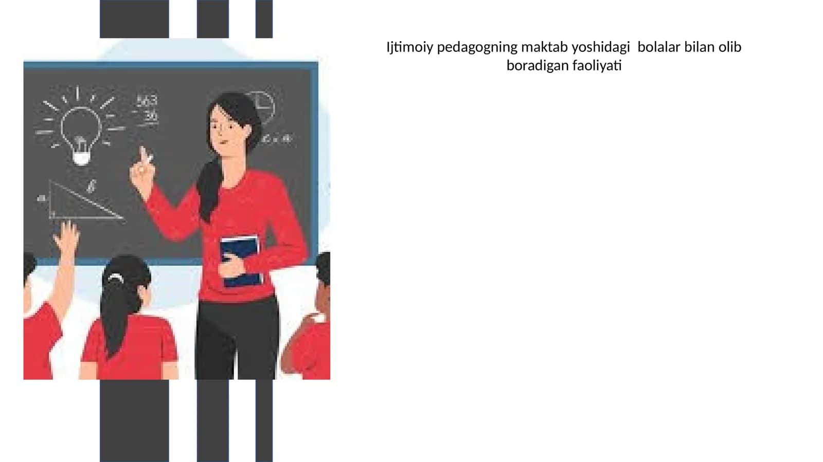 Ijtimoiy pedagogning maktab yoshidagi bolalar bilan olib boradigan faoliyati