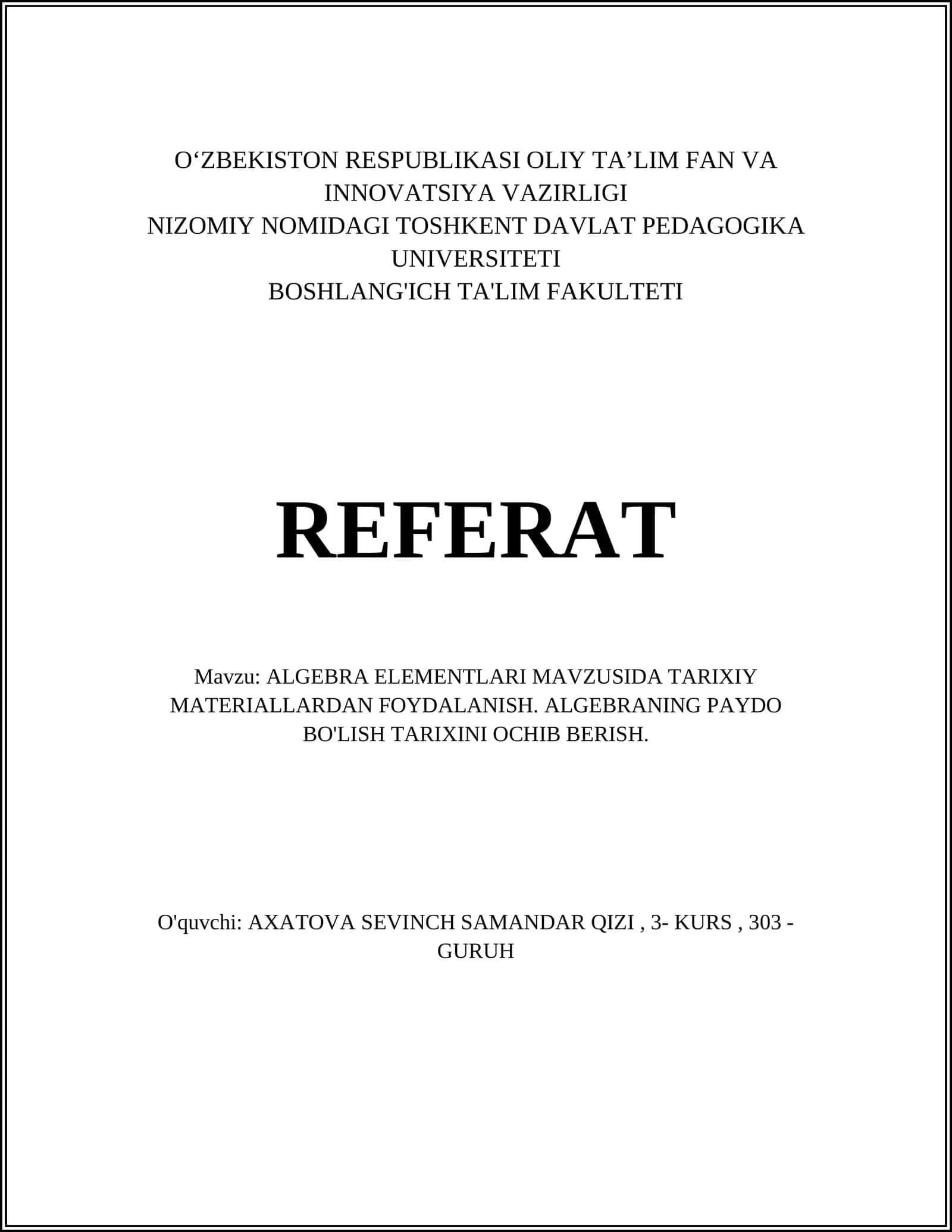 ALGEBRA ELEMENTLARI MAVZUSIDA TARIXIY MATERIALLARDAN FOYDALANISH. ALGEBRANING PAYDO BO'LISH TARIXINI OCHIB BERISH