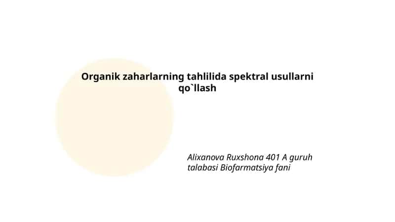 Organik zaharlarning tahlilida spektral usullarni qo`llash