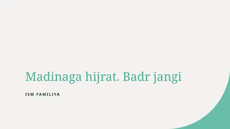 Madinaga hijrat. Badr jangi