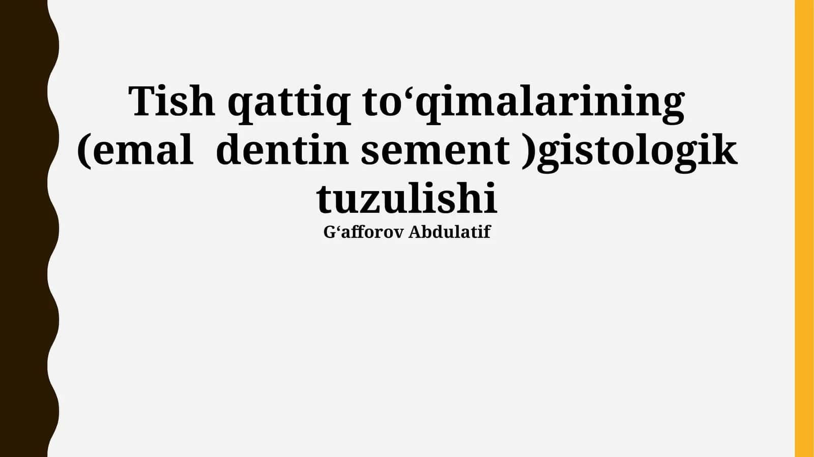 Tish qattiq toʻqimalarining (emal dentin sement )gistologik tuzulishi