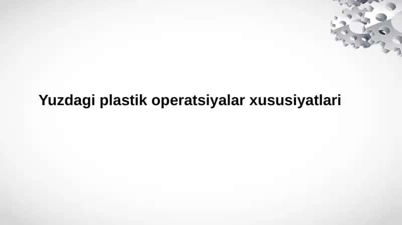 Yuzdagi plastik operatsiyalar xususiyatlari